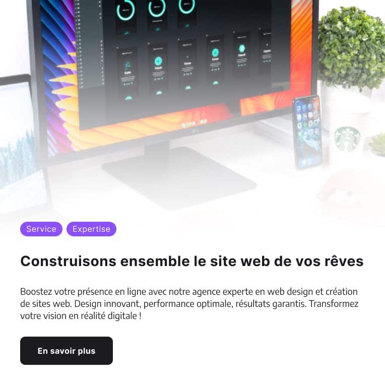 Visuel de web design illustrant l'offre de notre agence pour créer le site web de vos rêves, et boostez votre présence en ligne